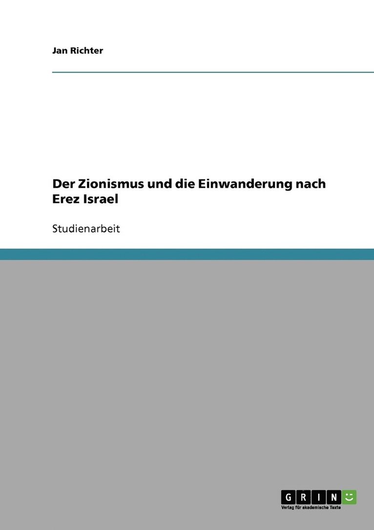 Jan Richter - Zionismus und die Einwanderung nach Erez Israel, Häftad