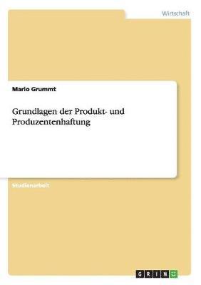 bokomslag Grundlagen der Produkt- und Produzentenhaftung