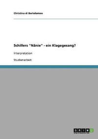 bokomslag Schillers "Nänie" - ein Klagegesang?