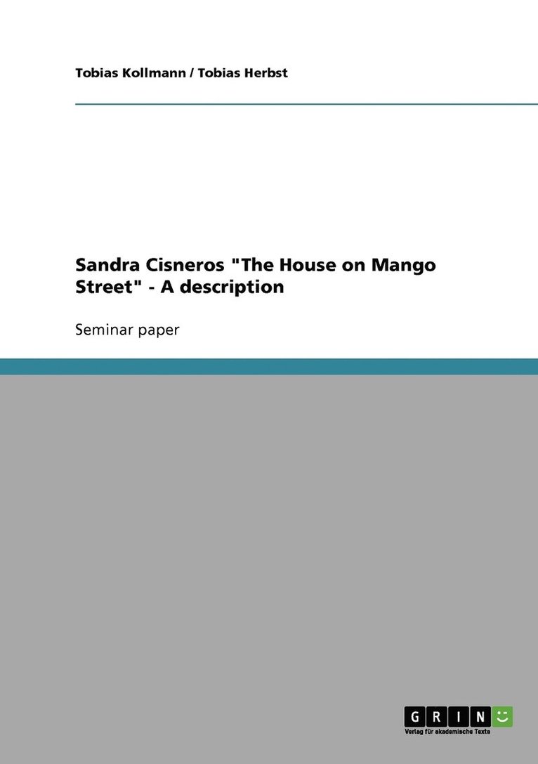 Sandra Cisneros The House on Mango Street - A description 1