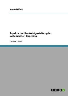 bokomslag Aspekte der Kontraktgestaltung im systemischen Coaching