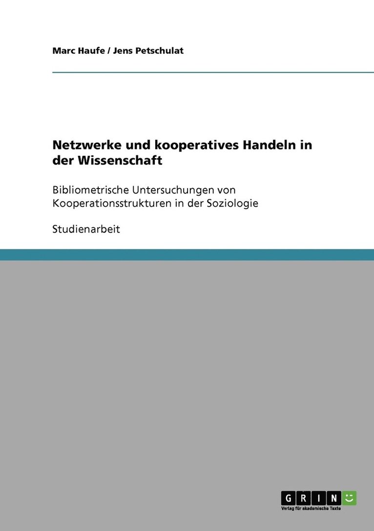 Netzwerke und kooperatives Handeln in der Wissenschaft 1