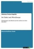 bokomslag Die Turkei Und (West)Europa