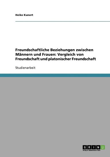 bokomslag Freundschaftliche Beziehungen zwischen Männern und Frauen