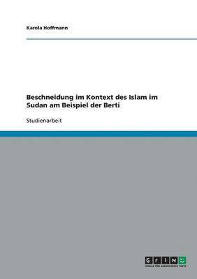 Beschneidung im Kontext des Islam im Sudan am Beispiel der Berti 1