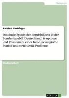 bokomslag Das Duale System Der Berufsbildung in Der Bundesrepublik Deutschland