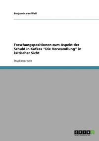 bokomslag Forschungspositionen Zum Aspekt Der Schuld in Kafkas Die Verwandlung in Kritischer Sicht