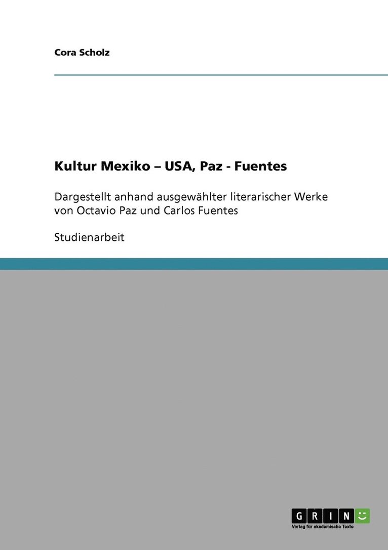 Kultur Mexiko - USA, Paz - Fuentes 1