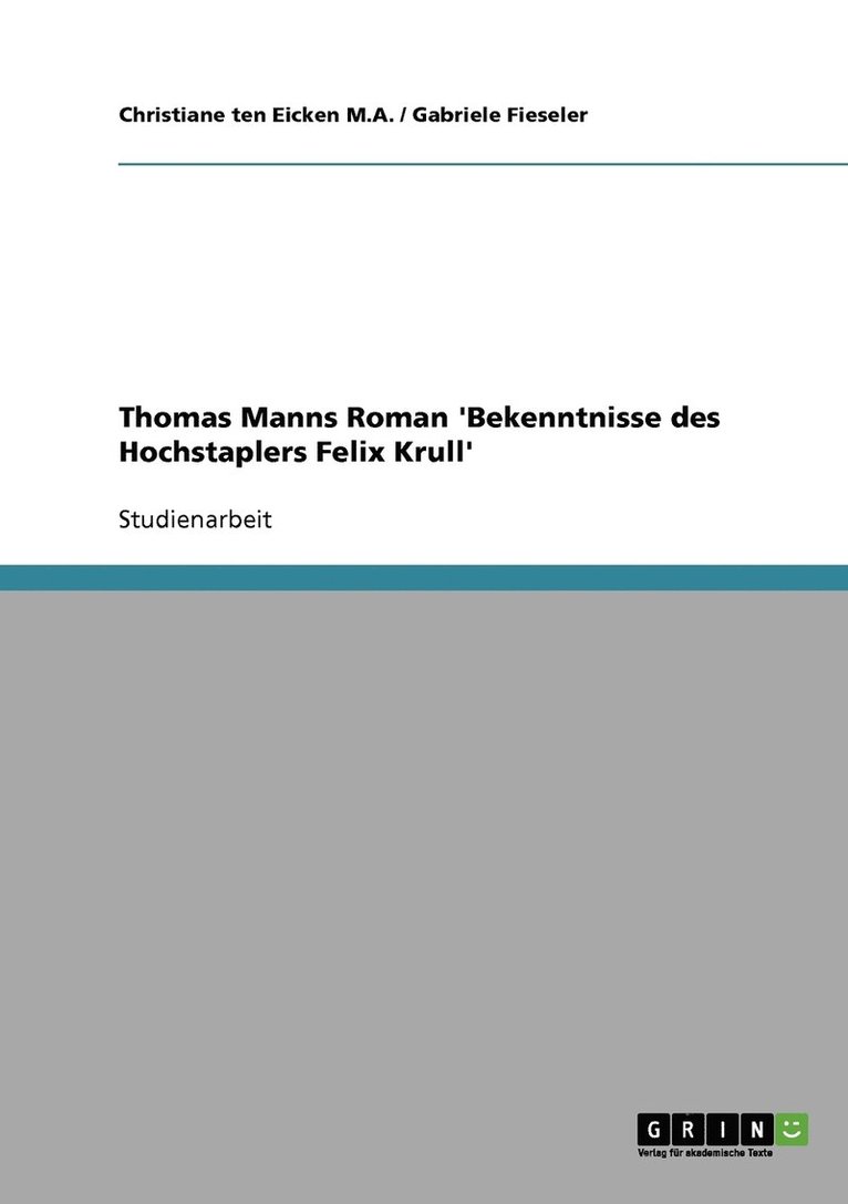 Thomas Manns Roman 'Bekenntnisse des Hochstaplers Felix Krull' 1