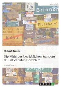 bokomslag Wahl des betrieblichen Standorts als Entscheidungsproblem