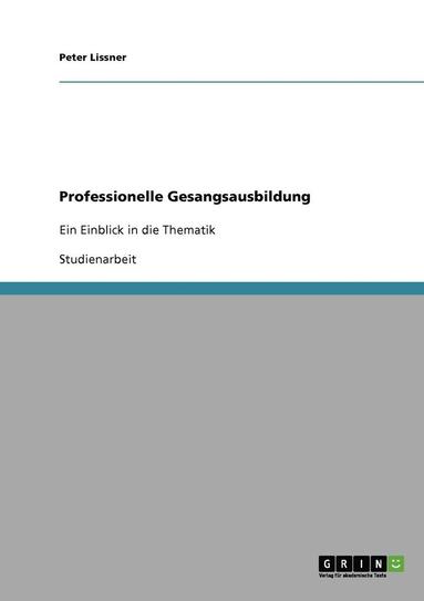 bokomslag Professionelle Gesangsausbildung