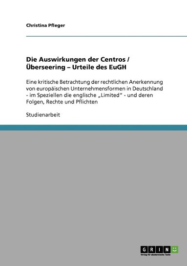 bokomslag Die Auswirkungen der Centros / UEberseering - Urteile des EuGH
