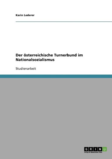 bokomslag Der oesterreichische Turnerbund im Nationalsozialismus