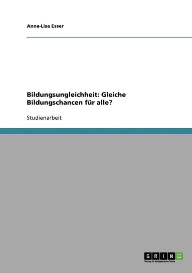bokomslag Bildungsungleichheit. Dringende Notwendigkeiten einer Reform