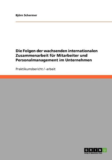 bokomslag Folgen der wachsenden internationalen Zusammenarbeit für Mitarbeiter und Personalmanagement im Unternehmen