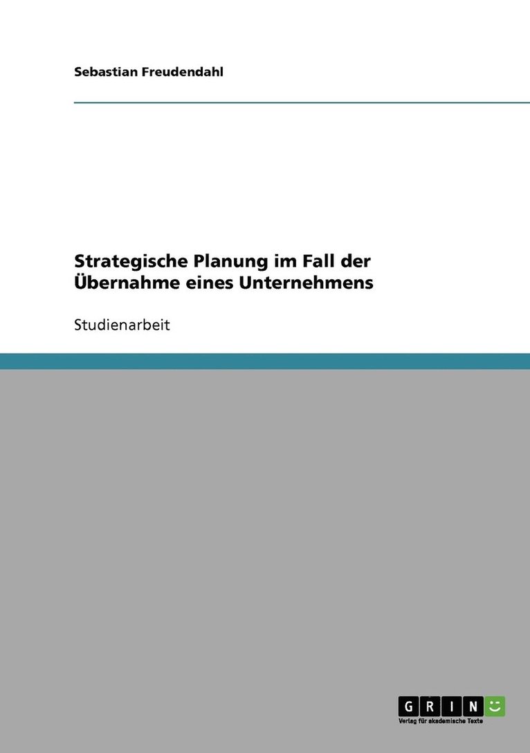 Strategische Planung im Fall der UEbernahme eines Unternehmens 1