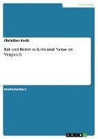 bokomslag Rat Und Beirat In KÃ¿Â¿Â½Ln Und Neuss Im Vergleich