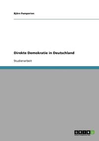 bokomslag Direkte Demokratie in Deutschland