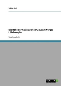 bokomslag Die Rolle der Auenwelt in Giovanni Vergas I Malavoglia