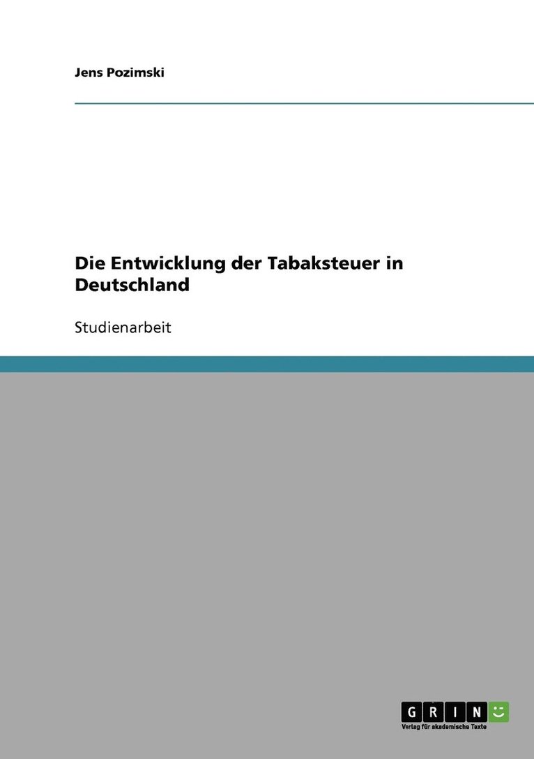 Die Entwicklung der Tabaksteuer in Deutschland 1