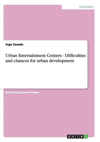 bokomslag Urban Entertainment Centers - Difficulties and chances for urban development