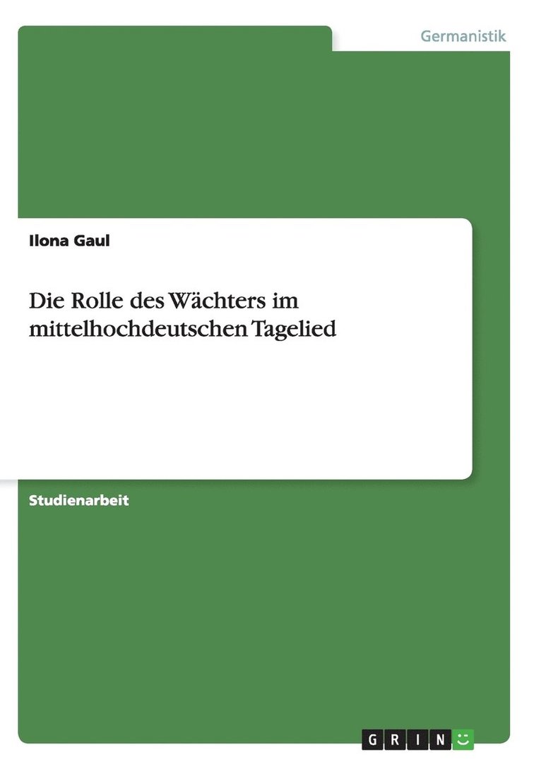 Rolle des Wächters im mittelhochdeutschen Tagelied