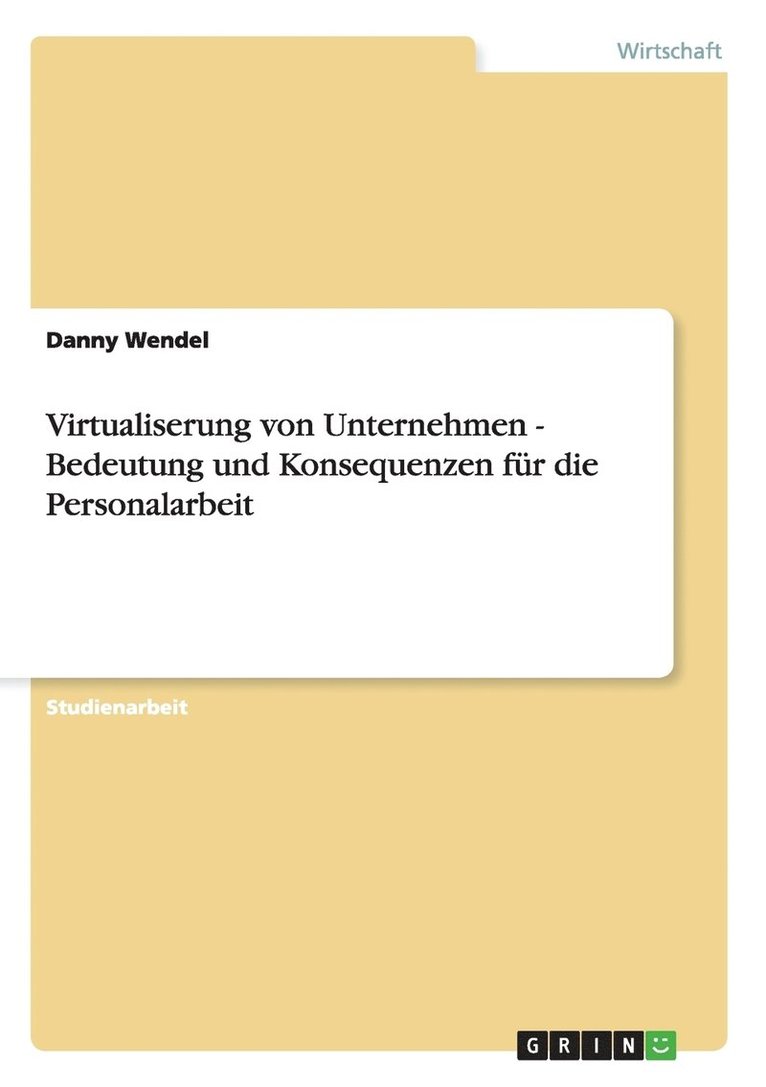 Virtualiserung Von Unternehmen - Bedeutung Und Konsequenzen FÃ¿Â¿Â½R Die Personalarbeit 1