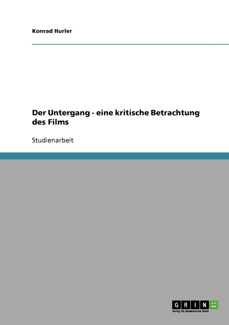 Der Untergang - eine kritische Betrachtung des Films 1