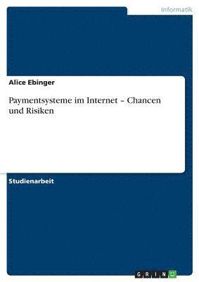 Paymentsysteme Im Internet - Chancen Und 1