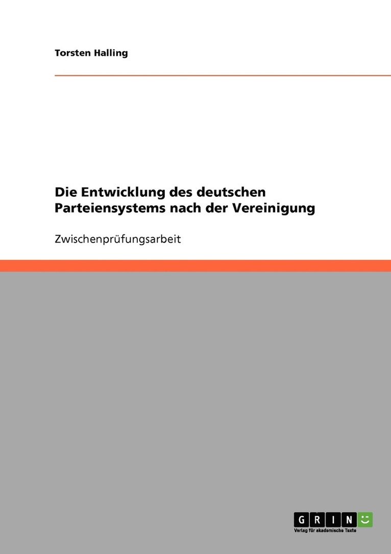 Die Entwicklung des deutschen Parteiensystems nach der Vereinigung 1