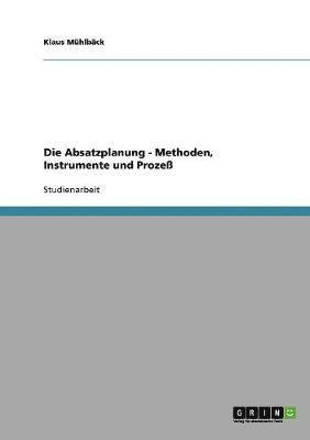 bokomslag Absatzplanung. Methoden, Instrumente und Prozeß