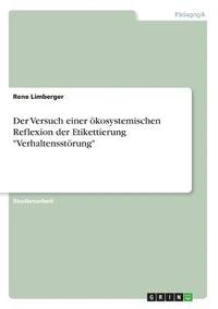 bokomslag Versuch Einer Okosystemischen Reflexion Der Etikettierung 'Verhaltensstorung'