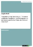 bokomslag 'Gleichberechtigt Aber Anders...' Grenzen Weiblicher Integration Und Partizipation in Der Kommunistischen Partei Der Schweiz 1921-1927