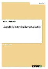 bokomslag Geschaftsmodelle Virtueller Communities