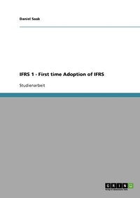 bokomslag IFRS 1 - First time Adoption of IFRS