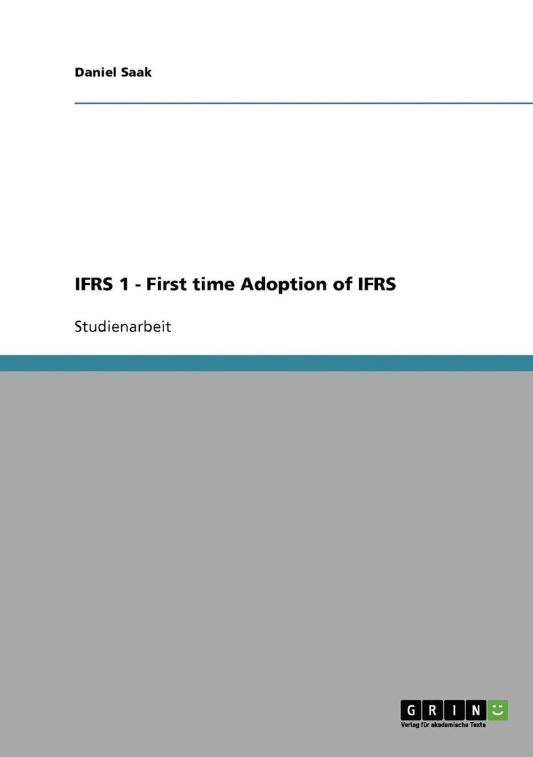 IFRS 1 - First time Adoption of IFRS 1