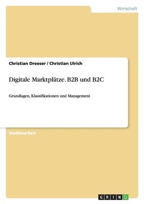 bokomslag Digitale Marktplätze. B2B und B2C