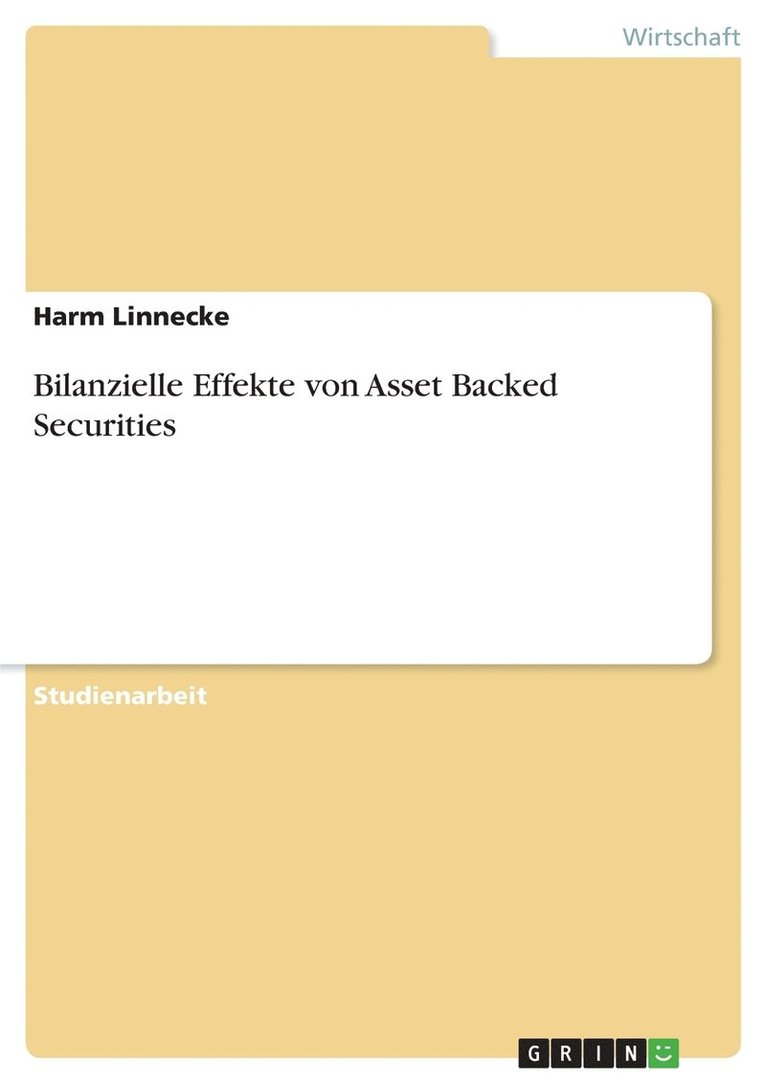 Bilanzielle Effekte von Asset Backed Securities 1