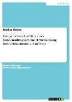 bokomslag Fachgerechtes Ausfullen Eines Kundenauftragsscheins (Unterweisung Industriekaufmann / -Kauffrau)