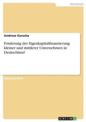 bokomslag Forderung Der Eigenkapitalfinanzierung Kleiner Und Mittlerer Unternehmen in Deutschland