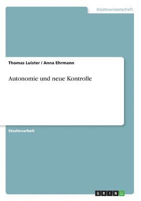 Autonomie Und Neue Kontrolle 1