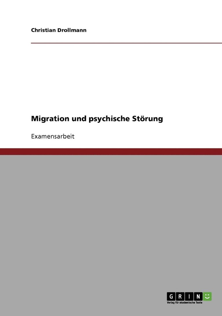 Die Rolle der sozialen Arbeit bei Menschen mit Migrationshintergrund und psychischen Stoerungen 1