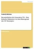 bokomslag Besonderheiten Der Generation 55+ - Eine Kritische Diskussion VOR Dem Hintergrund Des CLV Konzeptes