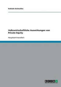 bokomslag Volkswirtschaftliche Auswirkungen von Private Equity