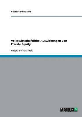 Volkswirtschaftliche Auswirkungen von Private Equity 1