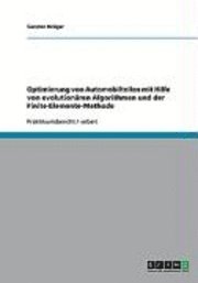 Optimierung von Automobilteilen mit Hilfe von evolutionären Algorithmen und der Finite-Elemente-Methode