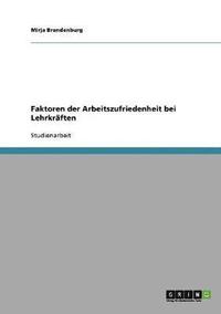 bokomslag Faktoren der Arbeitszufriedenheit bei Lehrkrften