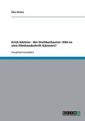 bokomslag Erich Kästner - der Drehbuchautor