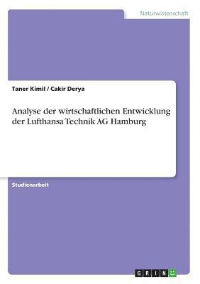 bokomslag Analyse Der Wirtschaftlichen Entwicklung Der Lufthansa Technik AG Hamburg