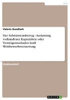 bokomslag Der Submissionsbetrug - Auslastung Vorhandener Kapazitaten Oder Vermogensschaden Kraft Wettbewerbsverzerrung